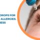 Best Eye Drops for Dry Eyes, Allergies, and Redness